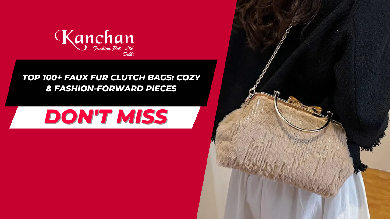 Top 100+ Faux Fur Clutch Bags: Cozy & Fashion-Forward Pieces